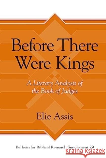 Before There Were Kings Elie Assis 9781646022274 Pennsylvania State University Press