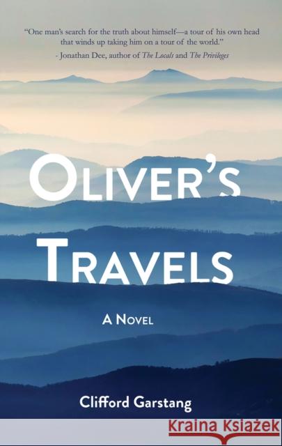 Oliver's Travels Clifford Garstang 9781646030064 Regal House Publishing