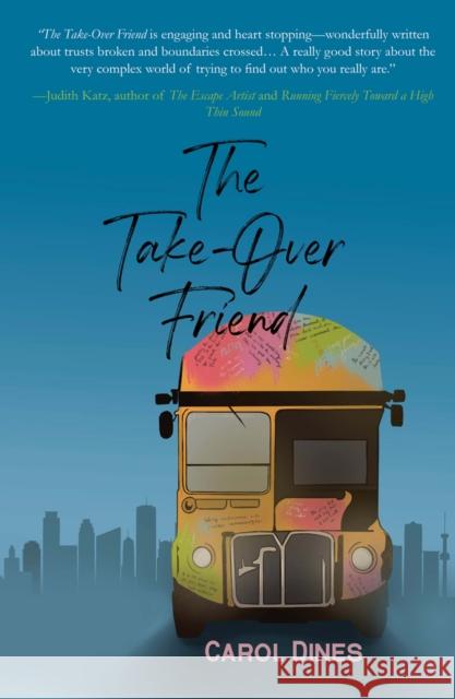 The Take-Over Friend Carol Dines 9781646032891 Fitzroy Books