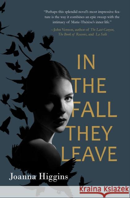 In the Fall They Leave: A Novel of the First World War Joanna Higgins 9781646032983 Regal House Publishing