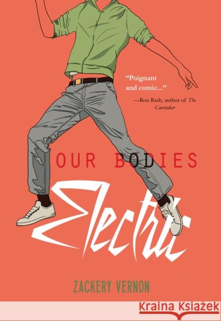 Our Bodies Electric Zackary Vernon 9781646034574 Fitzroy Books