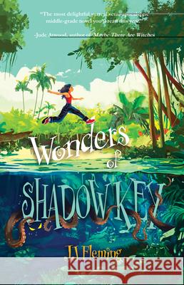 Wonders of Shadow Key Jj Fleming 9781646036653