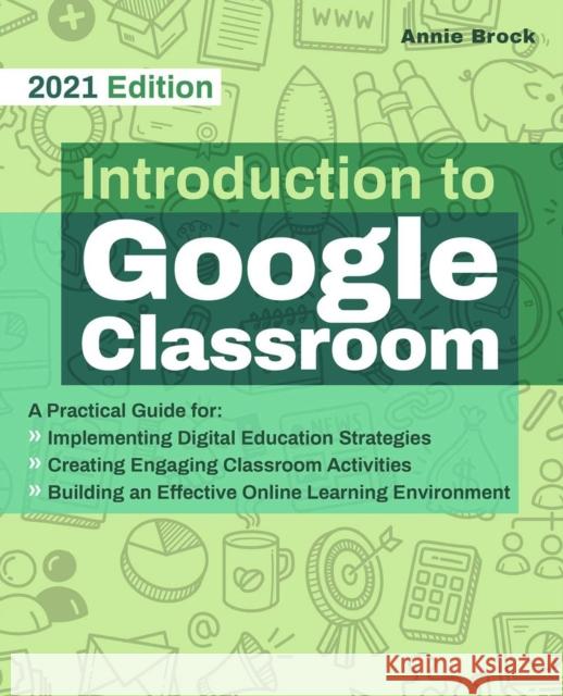 Introduction to Google Classroom Annie Brock 9781646041657 Ulysses Press