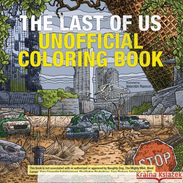 The Last Of Us Unofficial Coloring Book Editors of Ulysses P 9781646046102 Ulysses Press