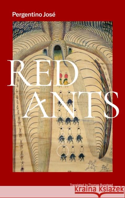 Red Ants Jose Pergentino Thomas Bunstead 9781646050192