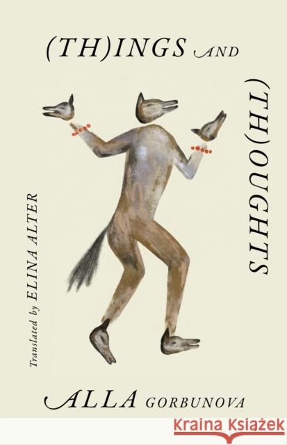 Ings and Oughts Alla Gorbunova 9781646054039 Deep Vellum Publishing