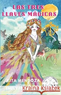Las Tres Llaves Mágicas Fernández, Emely 9781646062072 ISBN 978-164606207-2