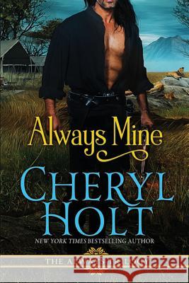 Always Mine Cheryl Holt 9781646069279 Cheryl Holt