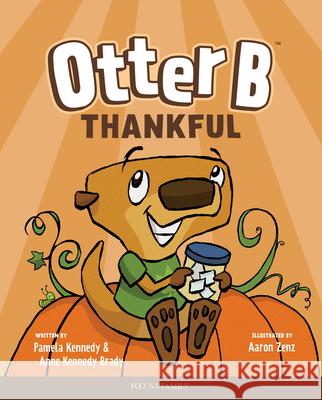 Otter B Thankful Pamela Kennedy Anne Kenned 9781646070411