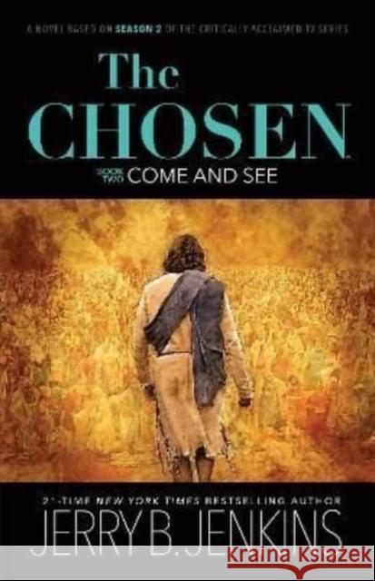 The Chosen - Come and See  9781646070855 BroadStreet Publishing
