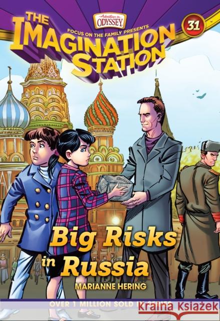 Big Risks in Russia Marianne Hering 9781646071180 Focus on the Family Publishing