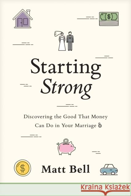 Starting Strong Matt Bell 9781646071913