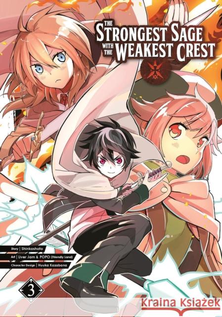 The Strongest Sage with the Weakest Crest 03 Shinkoshoto 9781646090457 Square Enix Manga