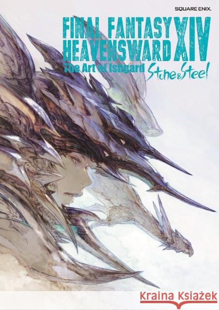 Final Fantasy Xiv: Heavensward -- The Art Of Ishgard -stone And Steel- Square Enix 9781646090907 Square Enix Books