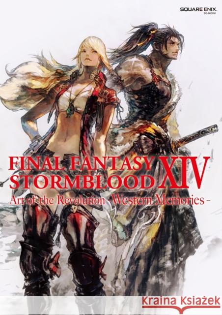 Final Fantasy XIV: Stormblood -- The Art of the Revolution -Western Memories- Square Enix 9781646091041 Square Enix