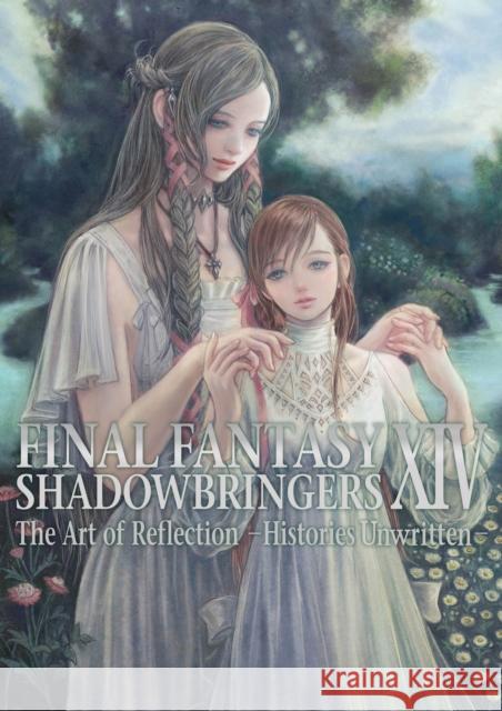 Final Fantasy XIV: Shadowbringers -- The Art of Reflection -Histories Unwritten- Square Enix 9781646091225 Square Enix