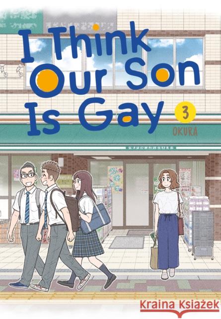 I Think Our Son Is Gay 03 Okura 9781646091263 Square Enix Manga