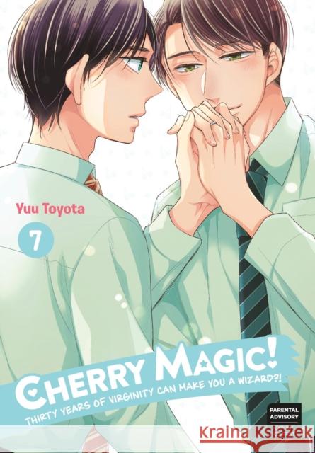 Cherry Magic! Thirty Years of Virginity Can Make You a Wizard?! 07 Toyota, Yuu 9781646091591 Square Enix