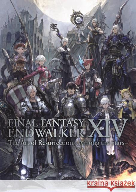 Final Fantasy XIV: Endwalker -- The Art of Resurrection -Among the Stars- Square Enix 9781646091782 Square Enix