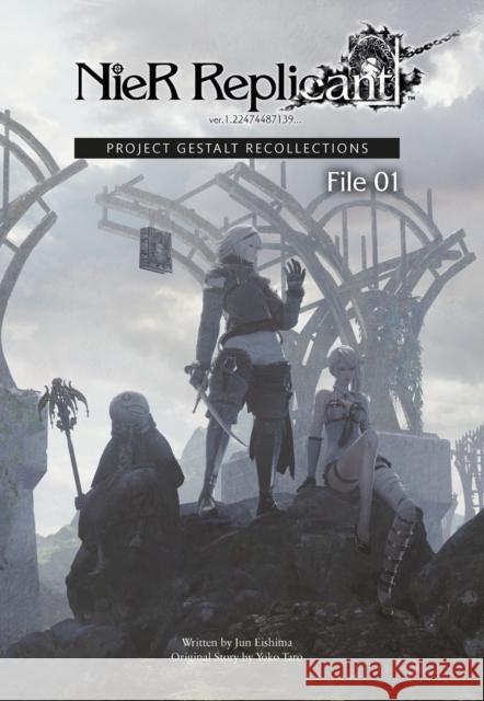 Nier Replicant Ver.1.22474487139... : Project Gestalt Recollections--file 01 (novel) Yoko Taro 9781646091836 Square Enix