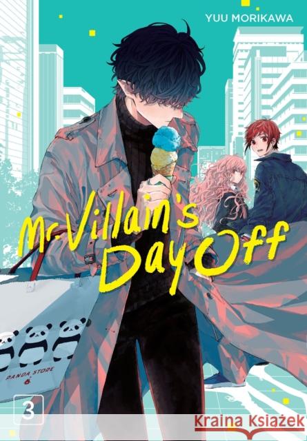 Mr. Villain's Day Off 03 Yuu Morikawa 9781646092253 Square Enix