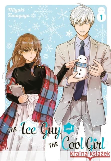 The Ice Guy and the Cool Girl 01 Miyuki Tonogaya 9781646092376 Square Enix