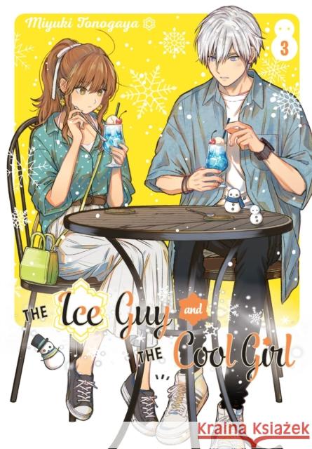 The Ice Guy And The Cool Girl 03 Miyuki Tonogaya 9781646092390 Square Enix