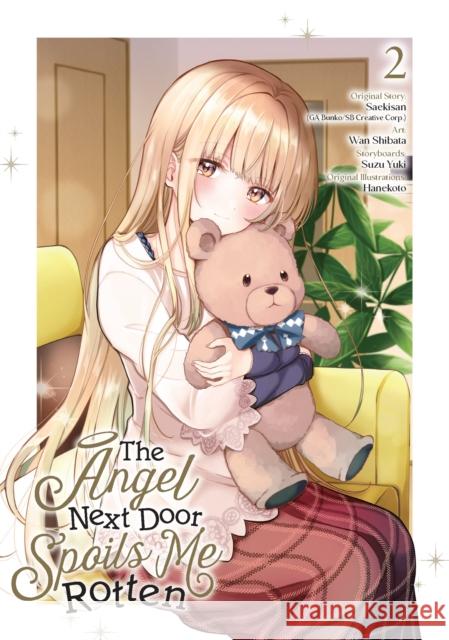 The Angel Next Door Spoils Me Rotten 02 (Manga) Saekisan                                 Wan Shibata Suzu Yuki 9781646092710 Square Enix Manga