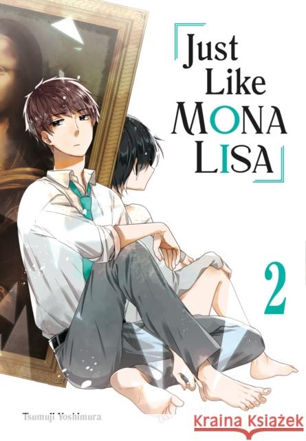 Just Like Mona Lisa 02 Tsumuji Yoshimura 9781646092789 Square Enix Manga