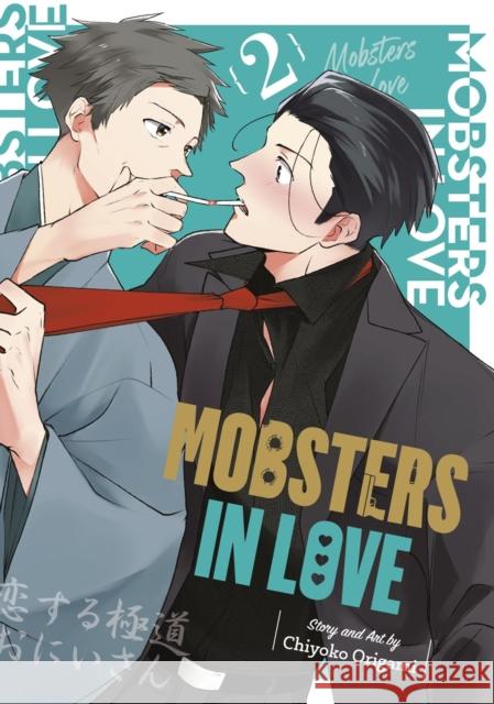 Mobsters in Love 02 Chiyoko Origami 9781646092833 Square Enix Manga