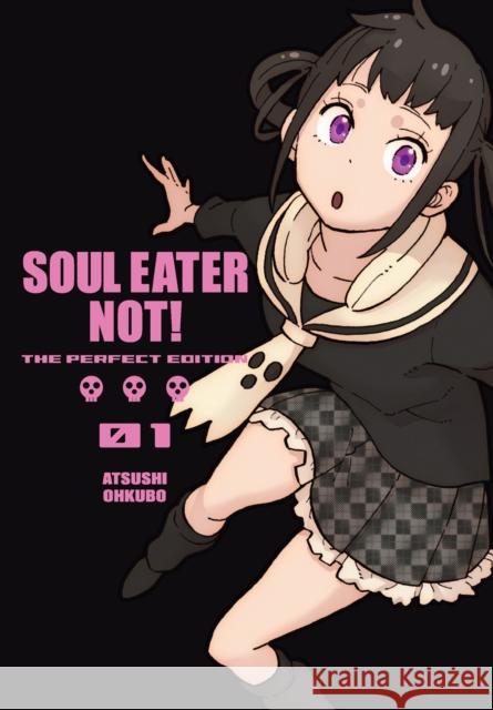 Soul Eater Not!: The Perfect Edition 01 Atsushi Ohkubo 9781646092888 Square Enix Manga