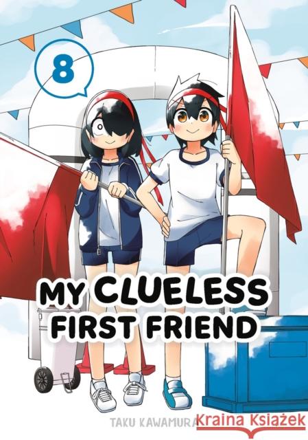 My Clueless First Friend 08 Taku Kawamura 9781646093144 Square Enix