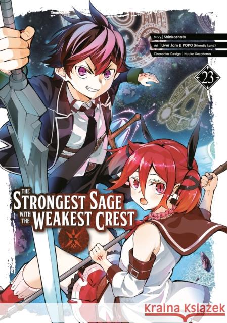 The Strongest Sage with the Weakest Crest 23 Shinkoshoto                              Liver Jam & Popo (Friendly Land)         Huuka Kazabana 9781646093175 Square Enix Manga