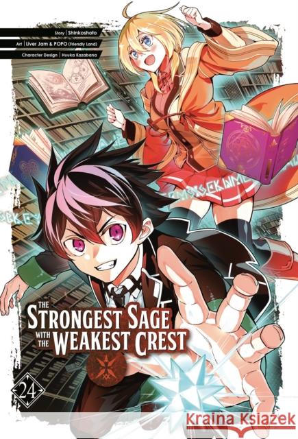 The Strongest Sage with the Weakest Crest 24 Shinkoshoto 9781646093182