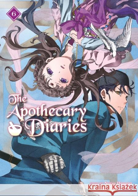 The Apothecary Diaries 06 (Light Novel) Natsu Hyuuga 9781646093250 Square Enix Books