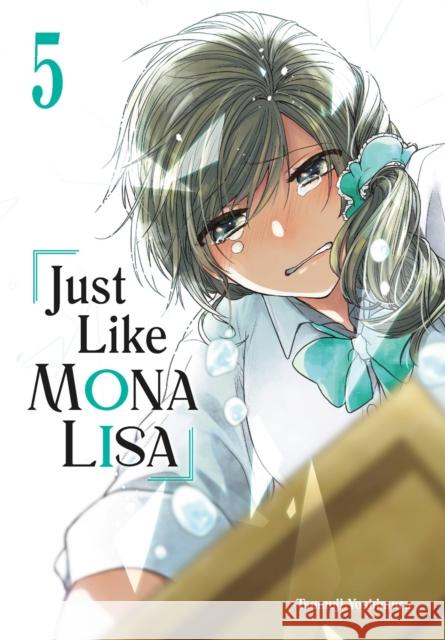 Just Like Mona Lisa 05 Tsumuji Yoshimura 9781646093311 Square Enix Manga