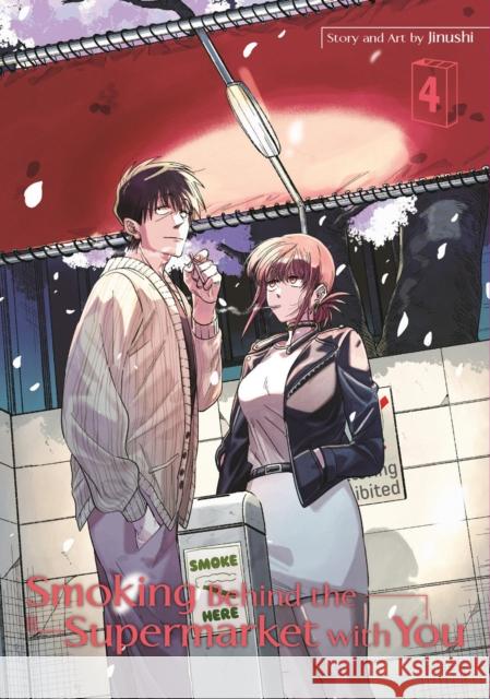 Smoking Behind the Supermarket with You 04 Jinushi 9781646093458 Square Enix Manga