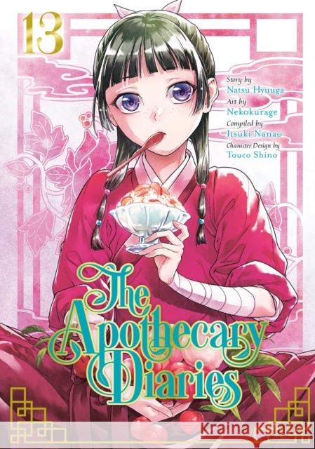 The Apothecary Diaries 13 (Manga) Natsu Hyuuga Nekokurage                               Itsuki Nanao 9781646093472 Square Enix Manga