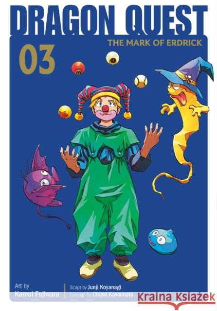 Dragon Quest: The Mark of Erdrick 03 Chiaki Kawamata 9781646094059 Square Enix Manga