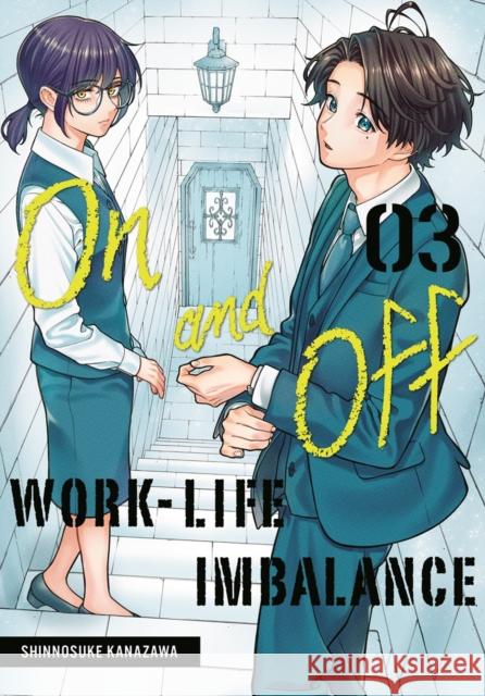 On and Off: Work-Life Imbalance 03 Shinnosuke Kanazawa 9781646094479 Square Enix Manga