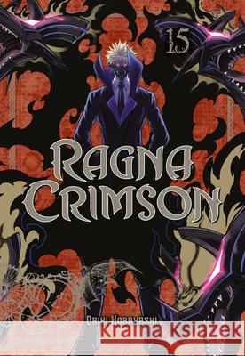 Ragna Crimson 15 Daiki Kobayashi 9781646094516