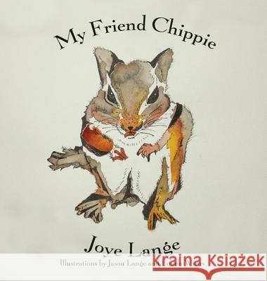 My Friend Chippie Joye Lange 9781646103614 Rosedog Books