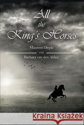 All the King's Horses Maureen Doyle Barbara Va 9781646104772