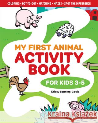My First Animal Activity Book: For Kids 3-5 Krissy Bonning-Gould 9781646112494 Rockridge Press