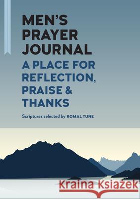 Men's Prayer Journal: A Place for Reflection, Praise, & Thanks Tune, Romal 9781646114931 Rockridge Press