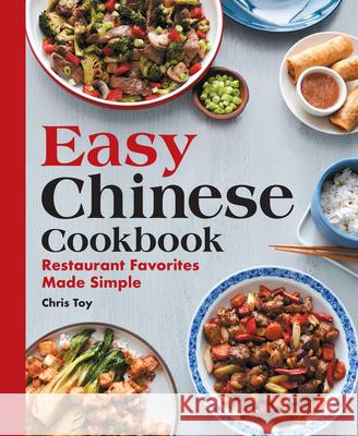 Easy Chinese Cookbook: Restaurant Favorites Made Simple  9781646115877 Rockridge Press