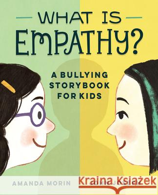 What Is Empathy?: A Bullying Storybook for Kids  9781646116874 Rockridge Press