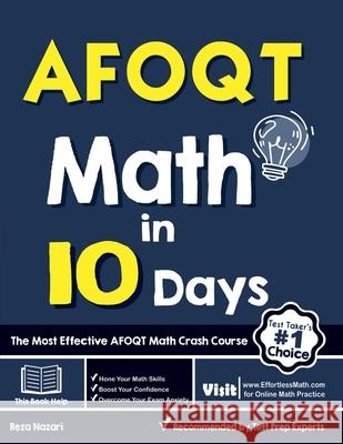 AFOQT Math in 10 Days: The Most Effective AFOQT Math Crash Course Reza Nazari 9781646122615 Effortless Math Education