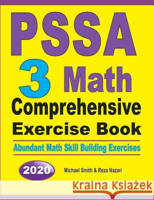 PSSA 3 Math Comprehensive Exercise Book: Abundant Math Skill Building Exercises Michael Smith Nazari Reza 9781646126149 Math Notion