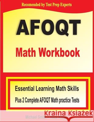 AFOQT Math Workbook: Essential Learning Math Skills plus Two Complete AFOQT Math Practice Tests Michael Smith Reza Nazari 9781646129997 Math Notion